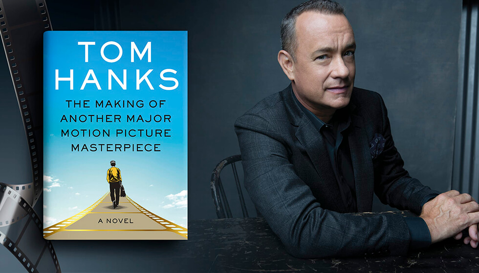 新书推荐 | The Making of Another Major Motion Picture Masterpiece by Tom Hanks