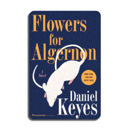 阅读经典 | Flowers for Algernon(献给阿尔吉侬的花束) by Daniel Keyes