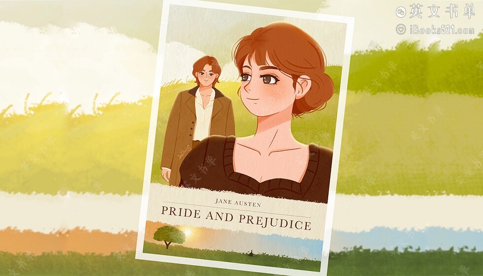 阅读经典 | Pride and Prejudice(傲慢与偏见) by Jane Austen