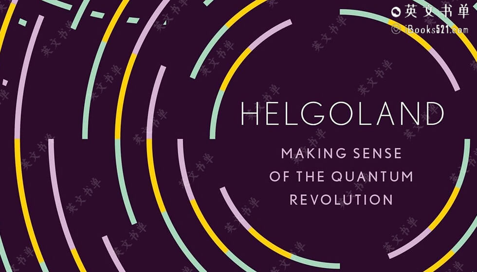高分推荐 | Helgoland(量子物理如何改变世界) by Carlo Rovelli